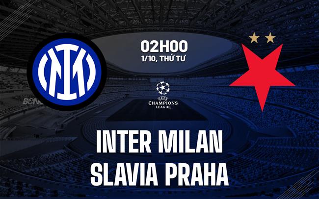 nhan dinh bong da du doan Inter Milan vs Slavia Praha cup c1 chau au champions league hom nay