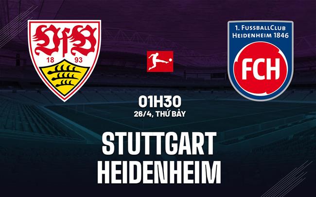 nhan dinh bong da du doan Stuttgart vs Heidenheim vdqg duc bundesliga hom nay