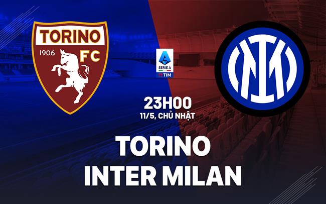 nhan dinh bong da du doan Torino vs Inter Milan vdqg italia serie a hom nay